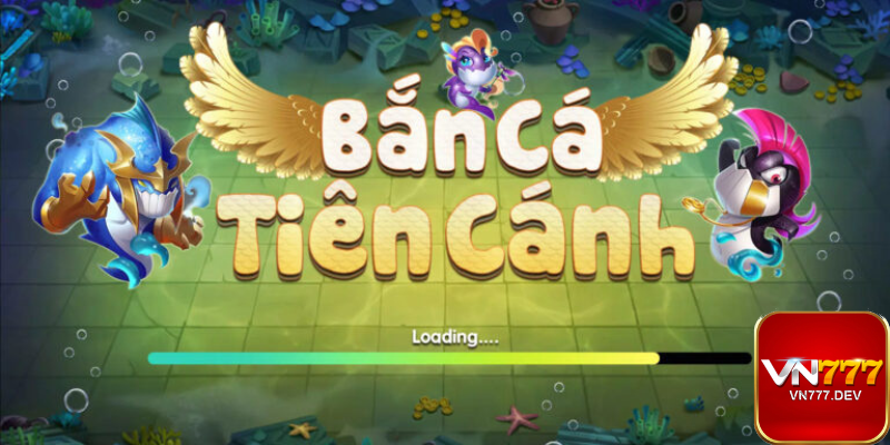 Tựa game bắn cá Tiên Cánh là gì?