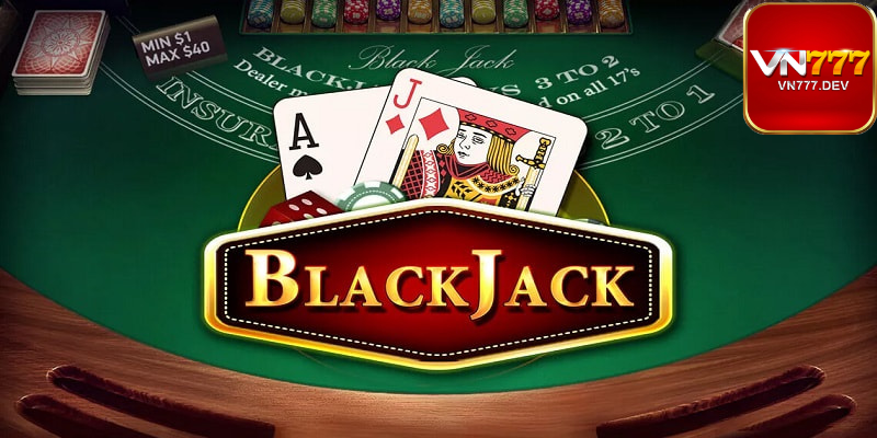 Hướng dẫn đầy đủ về Blackjack: Quy tắc và chiến thuật chiến thắng